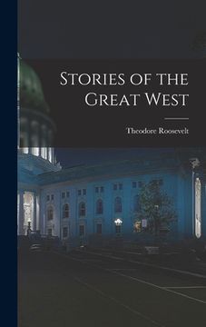 portada Stories of the Great West (en Inglés)