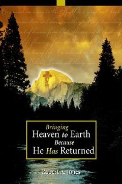 portada bringing heaven to earth because he has returned (en Inglés)