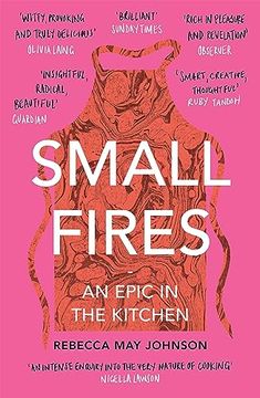 portada Small Fires: An Epic in the Kitchen (en Inglés)