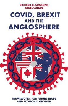 portada Covid, Brexit and the Anglosphere: Frameworks for Future Trade and Economic Growth (in English)