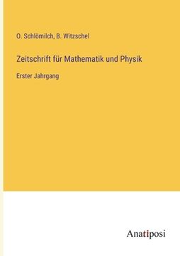 portada Zeitschrift für Mathematik und Physik: Erster Jahrgang (in German)