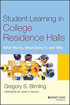 portada Student Learning in College Residence Halls: What Works, What Doesn't, and why (en Inglés)