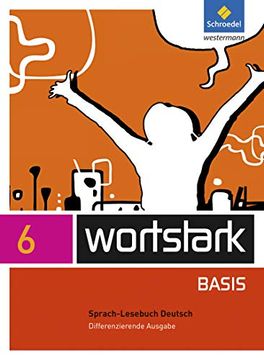 portada Wortstark Basis - Differenzierende Allgemeine Ausgabe 2012: Sprachlesebuch 6 (en Alemán)