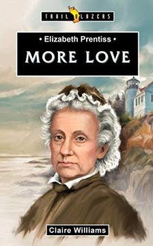 portada Elizabeth Prentiss: More Love (Trail Blazers) (en Inglés)