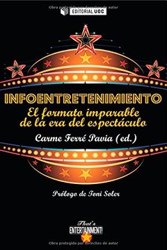 portada Infoentretenimiento: El Formato Imparable de la era del Espectáculo (That's Entertainment) (in Spanish)