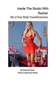 portada Inside The Studio With Rachel: My 15 Year Body Transformation (en Inglés)
