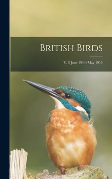 portada British Birds; v. 8 June 1914/May 1915 (en Inglés)