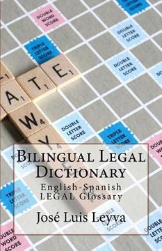 portada Bilingual Legal Dictionary: English-Spanish Legal Glossary (en Inglés)