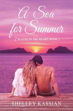 portada A Sea for Summer: A Second Chance Beach Read (en Inglés)