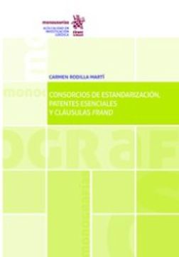 portada Consorcios de Estandarización, Patentes Esenciales y Cláusulas Frand