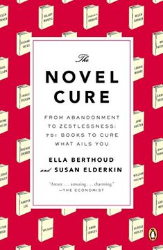 portada The Novel Cure: From Abandonment to Zestlessness: 751 Books to Cure What Ails you 