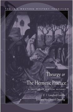 portada Theurgy, or the Hermetic Practice: A Treatise on Spiritual Alchemy (en Inglés)
