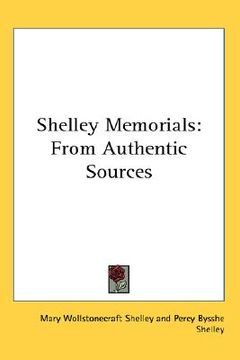 portada shelley memorials: from authentic sources (in English)