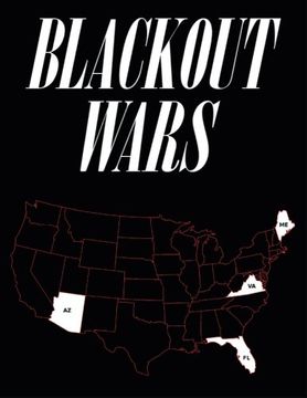 portada Blackout Wars: State Initiatives To Achieve Preparedness Against An Electromagnetic Pulse (EMP) Catastrophe