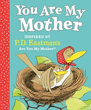 portada You are my Mother: Inspired by P. D. Eastman's are you my Mother? (in English)