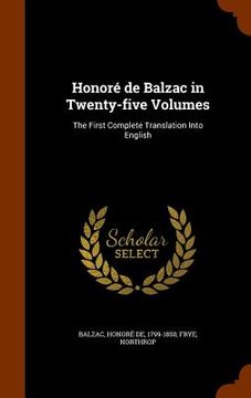 portada Honoré de Balzac in Twenty-five Volumes: The First Complete Translation Into English