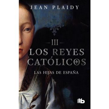 portada Las Hijas de España / los Reyes Católicos iii (in Spanish)