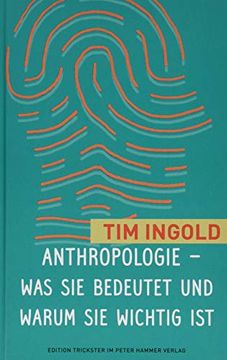 portada Anthropologie - was sie Bedeutet und Warum sie Wichtig ist (Edition Trickster) (in German)
