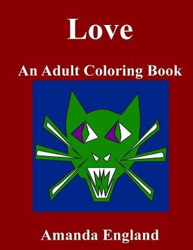 portada Love: An Adult Coloring Book (en Inglés)