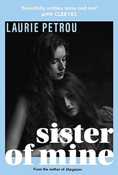 portada Sister of Mine: From the Author of Stargazer, Comes Your Next Obsession. (in English)