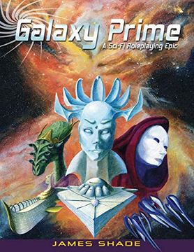 portada Galaxy Prime - a Scifi Roleplaying Epic (in English)