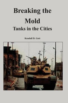 portada Breaking the Mold: Tanks in the Cities (en Inglés)