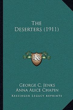 portada the deserters (1911) (en Inglés)