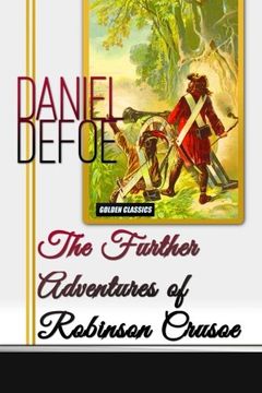 portada The Further Adventures of Robinson Crusoe: Volume 19 (Golden Classics)