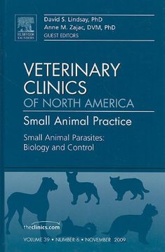 portada Small Animal Parasites: Biology and Control, an Issue of Veterinary Clinics: Small Animal Practice: Volume 39-6 (en Inglés)