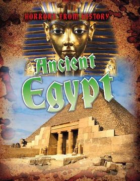 portada Ancient Egypt (Horrors From History) (en Inglés)