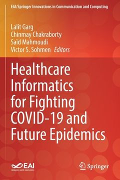 portada Healthcare Informatics for Fighting Covid-19 and Future Epidemics (en Inglés)
