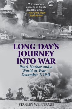 portada Long Day's Journey Into War: Pearl Harbor and a World at War--December 7, 1941 (en Inglés)