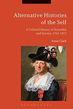 portada Alternative Histories of the Self: A Cultural History of Sexuality and Secrets, 1762-1917 (in English)