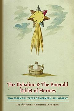 portada The Kybalion & the Emerald Tablet of Hermes: Two Essential Texts of Hermetic Philosophy (in English)