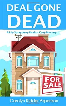 portada Deal Gone Dead: A Lily Sprayberry Realtor Cozy Mystery (The Lily Sprayberry Realtor Cozy Mystery Series) (in English)
