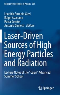 portada Laser-Driven Sources of High Energy Particles and Radiation: Lecture Notes of the Capri Advanced Summer School (in English)