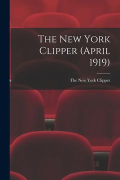 portada The New York Clipper (April 1919) (en Inglés)