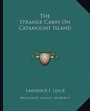 portada the strange cabin on catamount island (en Inglés)