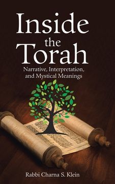 portada Inside the Torah: Narrative, Interpretation, and Mystical Meanings (en Inglés)