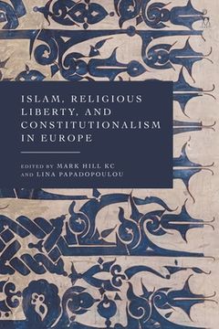 portada Islam, Religious Liberty and Constitutionalism in Europe (en Inglés)
