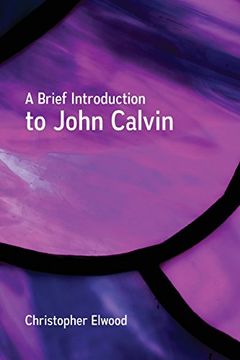 portada A Brief Introduction to John Calvin (en Inglés)