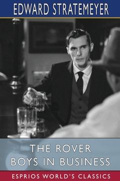 portada The Rover Boys in Business (Esprios Classics): or, The Search for the Missing Bonds (in English)