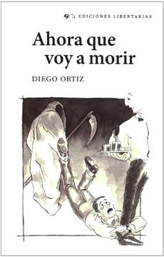 portada AHORA QUE VOY A MORIR (in Spanish)