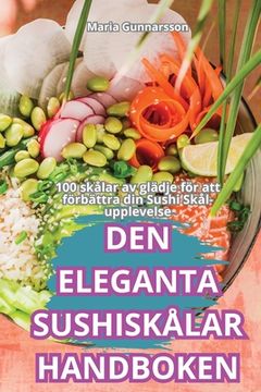 portada Den Eleganta Sushiskålar Handboken (en Sueco)