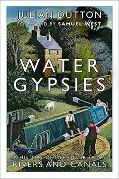 portada Water Gypsies: A History of Life on Britain'S Rivers and Canals (en Inglés)