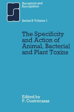 portada The Specificity and Action of Animal, Bacterial and Plant Toxins (Receptors and Recognition) (Volume 1)