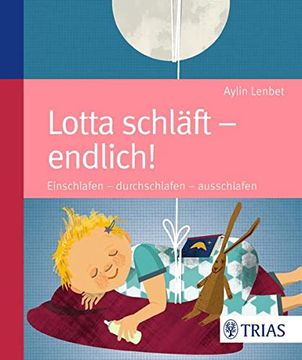 portada Lotta Schläft - Endlich! Einschlafen - Durchschlafen - Ausschlafen (en Alemán)