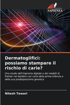 portada Dermatoglifici: possiamo stampare il rischio di carie? (in Italian)