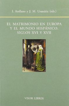 portada El Matrimonio en Europa y el Mundo Hispanico: Siglos xvi y Xvii