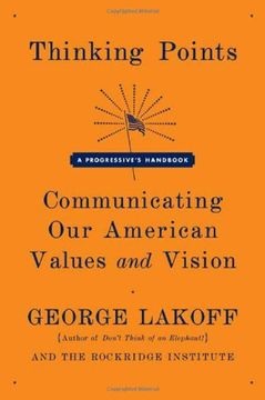 portada Thinking Points: Communicating our American Values and Vision: A Progressive'S Handbook (en Inglés)